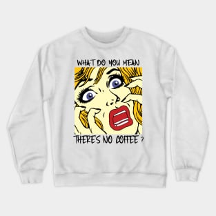 mean Crewneck Sweatshirt